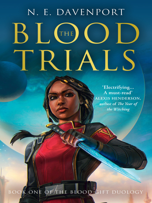 Title details for The Blood Trials by N. E. Davenport - Wait list